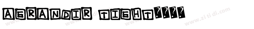 agrandir tight字体转换